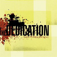 The Dedication – Youth Murder Anthems