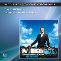 David Hobson, Tasmanian Symphony Orchestra, Marco Guidarini – French & Italian Arias