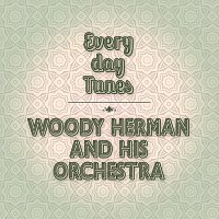 Woody Herman And His Orchestra – Everyday Tunes.