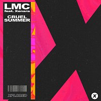 LMC, Xenara – Cruel Summer