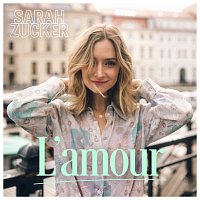 Sarah Zucker – L'amour