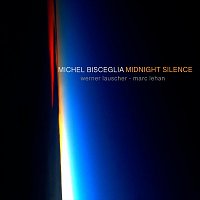 Michel Bisceglia, Marc Lehan, Werner Lauscher – Midnight Silence