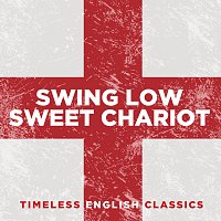 Přední strana obalu CD Swing Low, Sweet Chariot: Timeless English Classics