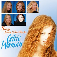 Celtic Woman – Songs From Solo Works: Celtic Woman