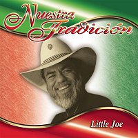 Little Joe – Nuestra Tradición