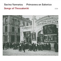 Savina Yannatou, Primavera en Salonico – Songs Of Thessaloniki