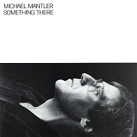 Michael Mantler – Something There