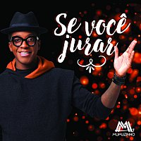 Mumuzinho – Se Voce Jurar