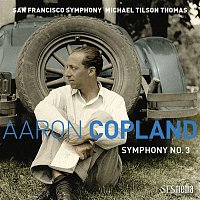 San Francisco Symphony & Michael Tilson Thomas – Copland: Symphony No. 3