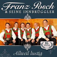 Franz Posch & seine Innbruggler – Allweil lustig
