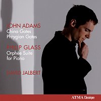Adams: China Gates, Phrygian Gates / Glass: Orphée Suite