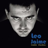 Leo Jaime – Nada Mudou (Box) [Remasterizado]