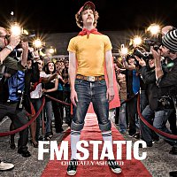 FM Static – Critically Ashamed