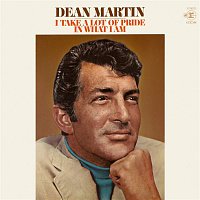 Dean Martin – I Take a Lot of Pride in What I Am