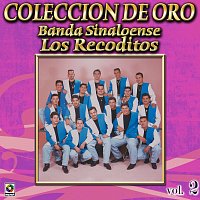 Banda Sinaloense los Recoditos – Colección De Oro, Vol. 2