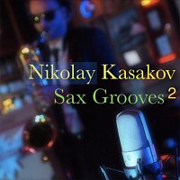 Nikolay Kasakov – Sax Grooves 2