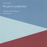 London Mozart Players, Jane Glover – Mozart: The Great Symphonies