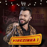 Thiago Brava – Vibezinha I