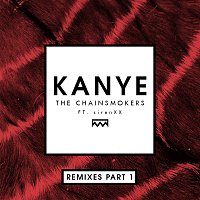 The Chainsmokers, SirenXX – Kanye [Remixes Part 1]