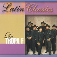 La Tropa F – Latin Classics