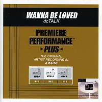 dc Talk – Premiere Performance Plus: Wanna Be Loved