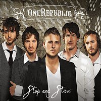 OneRepublic – Stop And Stare