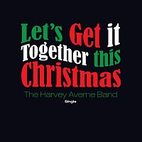 The Harvey Averne Band – Lets Get It Together This Christmas
