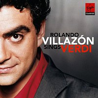 Rolando Villazón – Rolando Villazon sings Verdi