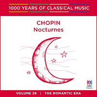 Ewa Kupiec – Chopin: Nocturnes [1000 Years of Classical Music, Vol. 39]