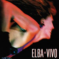 Elba Ao Vivo [Ao Vivo No Palace, Sao Paulo, SP / 1989]
