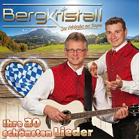 Bergkristall – Ihre 20 schönsten Lieder