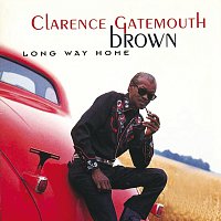 Clarence "Gatemouth" Brown – Long Way Home