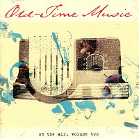 Přední strana obalu CD Old-Time Music On The Air, Vol. 2