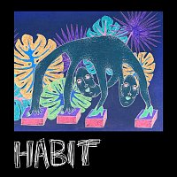 Still Woozy – Habit