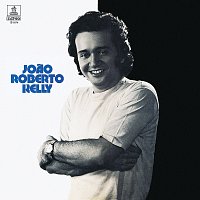 Joao Roberto Kelly – Joao Roberto Kelly