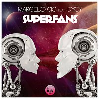 CIC, Dycy – Superfans [Radio Edit]