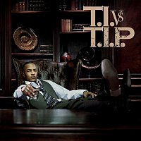 T.I. – You Know What It Is