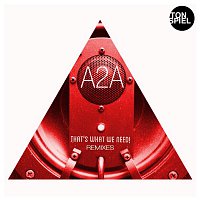 A2A – That's what we need! (Remixes)