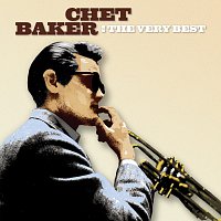 Chet Baker – The Very Best