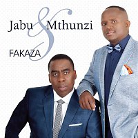 Jabu & Mthunzi – Fakaza