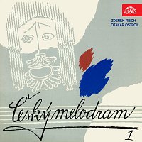 Zdeněk Fibich, Otakar Ostrčil, různí interpreti – Český melodram 1 MP3