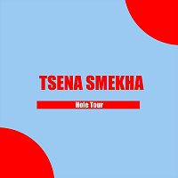 Tsena Smekha – Hole Tour