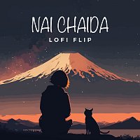Nai Chaida [Lofi Flip]