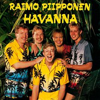 Raimo Piipponen & Havanna – Raimo Piipponen & Havanna