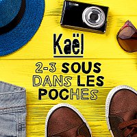 Kael – 2-3 sous dans les poches