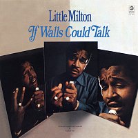 Little Milton – If Walls Could Talk