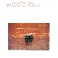 Hakudo Otsuka – Mou Kodomodemo Toridemo Naindakara