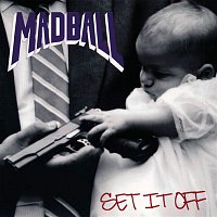 Madball – Set It Off