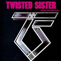 Twisted Sister – You Can't Stop Rock 'N' Roll