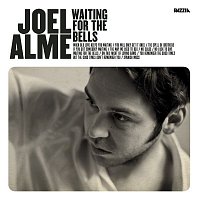 Joel Alme – Waiting for the Bells